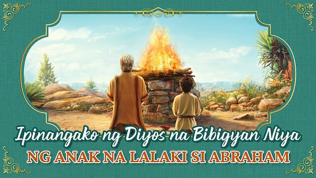 Ipinangako ng Diyos na Bibigyan Niya ng Anak na Lalaki si Abraham
