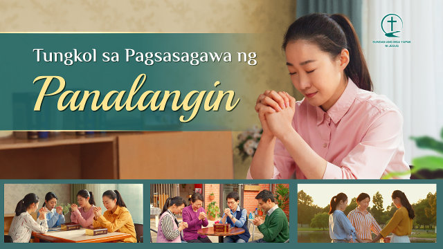 Tungkol sa Pagsasagawa ng Panalangin