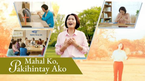 Tagalog Christian Praise Song Mahal Ko, Pakihintay Ako Praise the Love of God Wholeheartedly