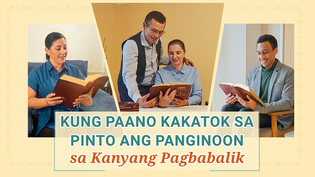 Kung Paano Kakatok sa Pinto ang Panginoon sa Kanyang Pagbabalik