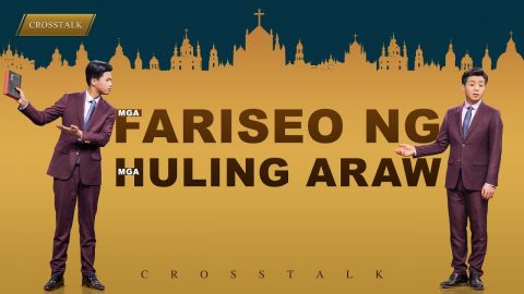Tagalog Gospel Crosstalk Mga Fariseo ng mga Huling Araw