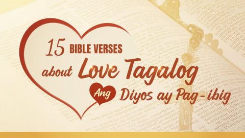 15 Bible Verses about Love Tagalog - Ang Diyos ay Pag-ibig