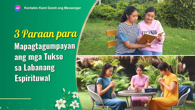 3 Paraan para Mapagtagumpayan ang mga Tukso sa Labanang Espirituwal