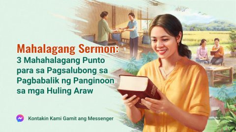 Mahalagang Sermon: 3 Mahahalagang Punto para sa Pagsalubong sa Pagbabalik ng Panginoon sa mga Huling Araw