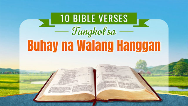 10 Bible Verses Tungkol sa Buhay na Walang Hanggan