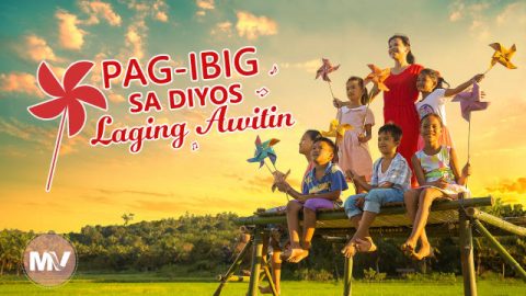 Pag-ibig sa Diyos Laging Awitin (Tagalog Subtitle)