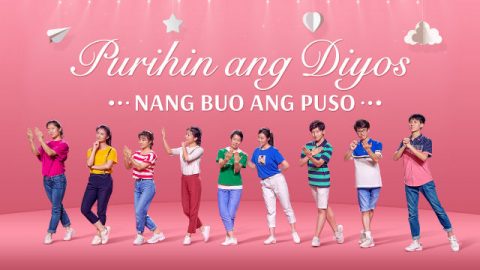 Purihin ang Diyos Nang Buo ang Puso