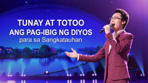 Tunay at Totoo ang Pag-ibig ng Diyos para sa Sangkatauhan