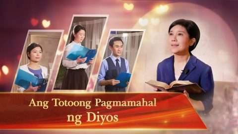 Ang Totoong Pagmamahal ng Diyos