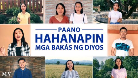 Christian Music Video | "Paano Hahanapin mga Bakás ng Diyos" (Tagalog Subtitles)