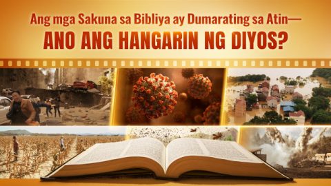 Naganap Na ang Mga Kalamidad na Propesiya sa Bibliya: Paano Hahanapin ang Kalooban ng Diyos