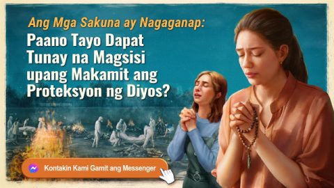 Ang Mga Sakuna ay Nagaganap: Paano Tayo Dapat Tunay na Magsisi upang Makamit ang Proteksyon ng Diyos?