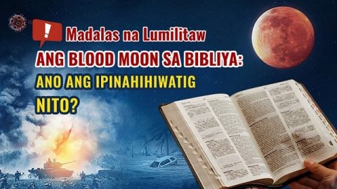 Ang Blood Moon sa Bibliya ay Nagpapakita ngayong 2022: Dumarating ang Dakila at Kakila-kilabot na Araw ni Jehova
