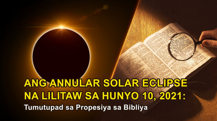Ang Annular Solar Eclipse na Lilitaw sa Hunyo 10, 2021: Tumutupad sa Propesiya sa Bibliya