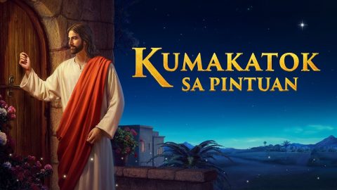 Tagalog Christian Movie "Kumakatok sa Pintuan" | Paano Sasalubungin ang Pagbabalik ng Panginoon