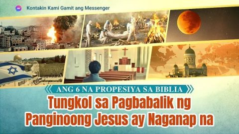 Ang 6 na Propesiya sa Biblia Tungkol sa Pagbabalik ng Panginoong Jesus ay Naganap na