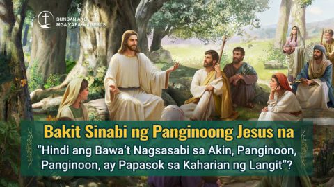 Sinasabi ng Panginoong Jesus,Mateo 7:21–23