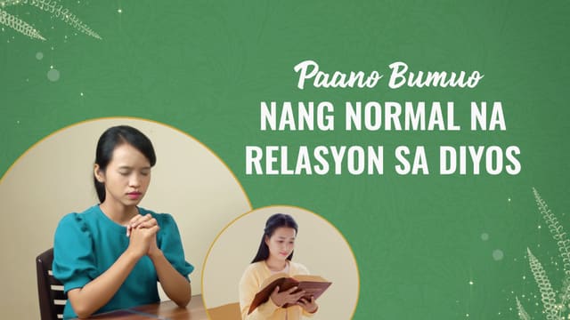 Paano Bumuo nang Normal na Relasyon sa Diyos