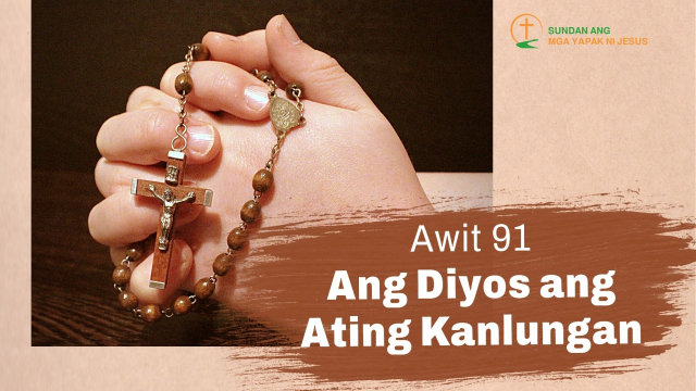 Bible Verse of the Day Tagalog - Paliwanag sa Awit 91
