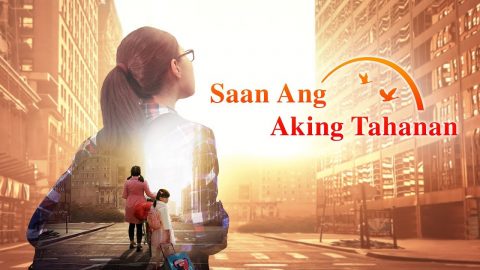 Tagalog Christian Gospel Movie | "Saan Ang Aking Tahanan" [Trailer]