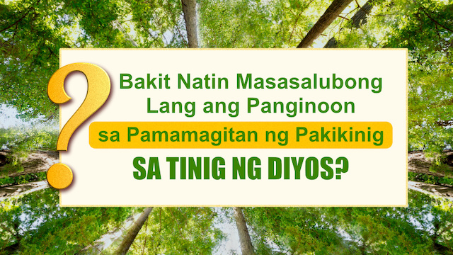 Bakit Natin Masasalubong Lang ang Panginoon sa Pamamagitan ng Pakikinig sa Tinig ng Diyos?