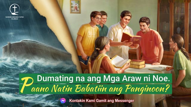 Dumating na ang Mga Araw ni Noe. Paano Natin Babatiin ang Panginoon?