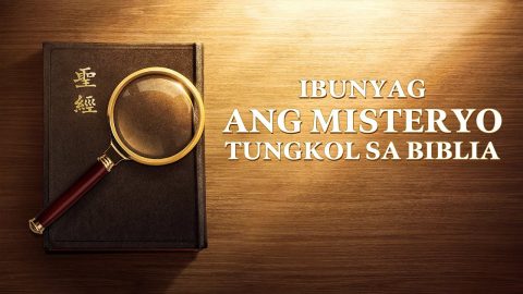 Tagalog Full Gospel Movie "Ibunyag ang Misteryo Tungkol sa Biblia" | How Should We Treat the Bible?