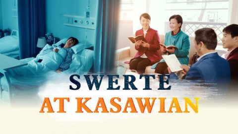 Tagalog Christian Video | "Swerte at Kasawian" Christian Testimony