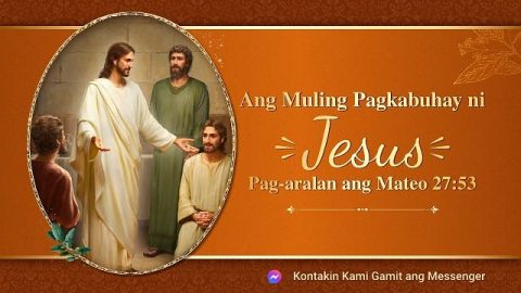 Ang Muling Pagkabuhay ni Jesus - Pag-aralan ang Mateo 27:53