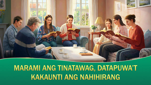 Marami ang Tinatawag, Datapuwa’t Kakaunti ang Nahihirang